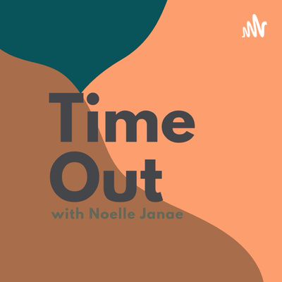 Time Out with Noelle Janae