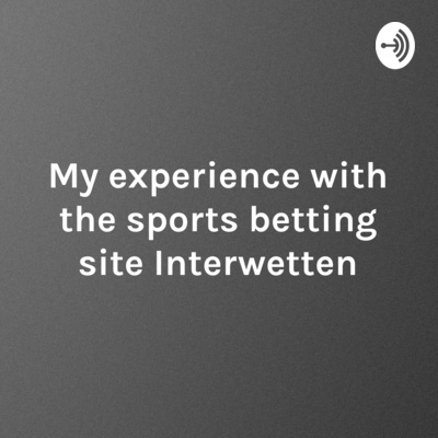 My experience with the sports betting site Interwetten