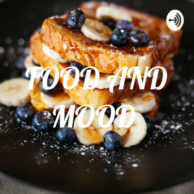 FOOD AND MOOD 