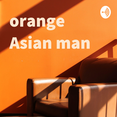 orange Asian man