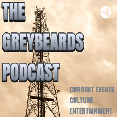 The Greybeards Podcast