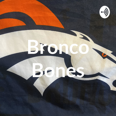 Bronco Bones