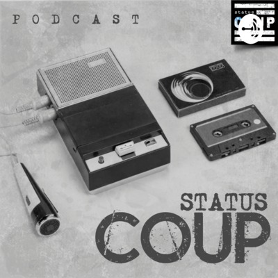 Status Coup Podcast