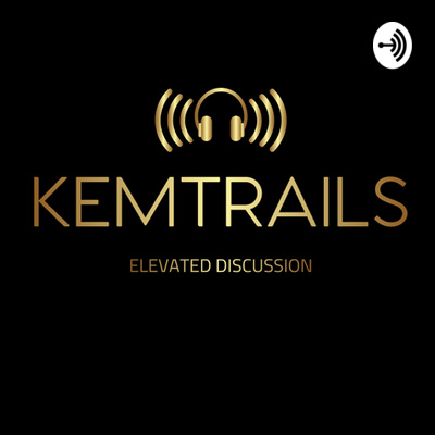 Kemtrails Podcast