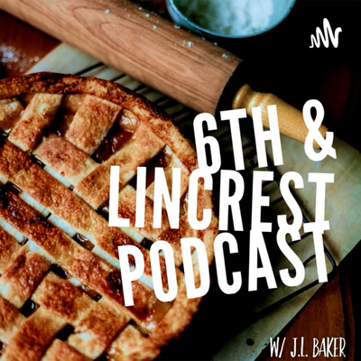 6th & Lincrest Poscast