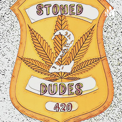 2 Stoned Dudes