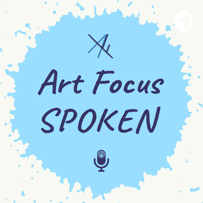 Art Focus, Spoken.