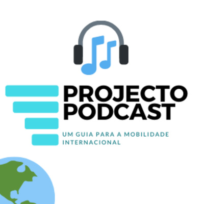 Projeto Podcast "NationToNation" - Um guia para a Mobilidade Internacional