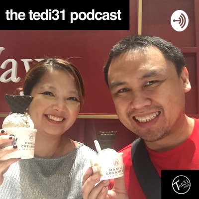 The Tedi31 Podcast with Dr. Tedi Villasor