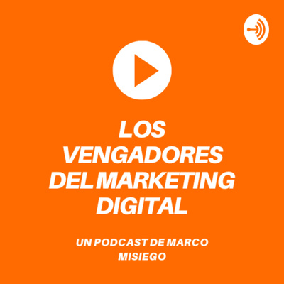 Los vengadores del Marketing Digital