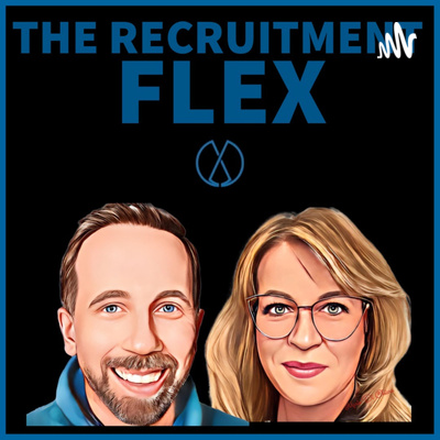 The Recruitment Flex with Serge and Shelley