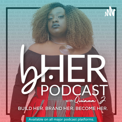 The b.HER Podcast for Kingdom Women Entrepreneurs