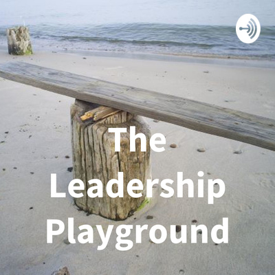 The Leadership Playground