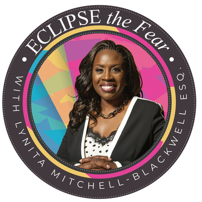 ECLIPSE the Fear with Lynita Mitchell-Blackwell