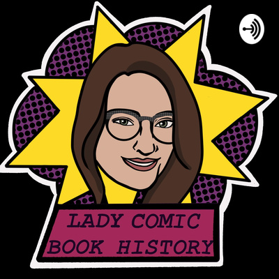 Lady Comic Book History