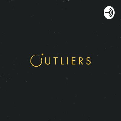 Outliers Podcast