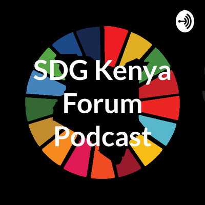 SDG Kenya Forum Podcast