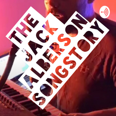 The Jack Alberson SongStory