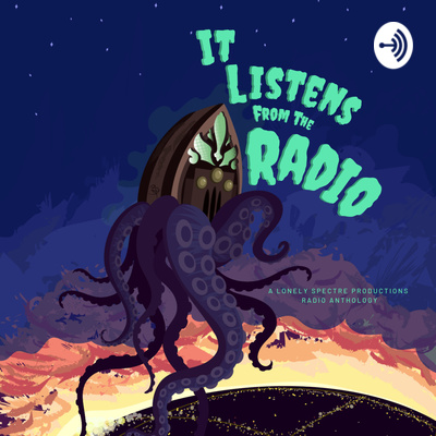 It Listens from the Radio