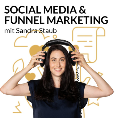 Social Media & Funnel Marketing mit Sandra Staub