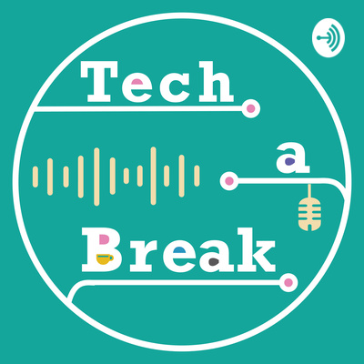 Tech a Break