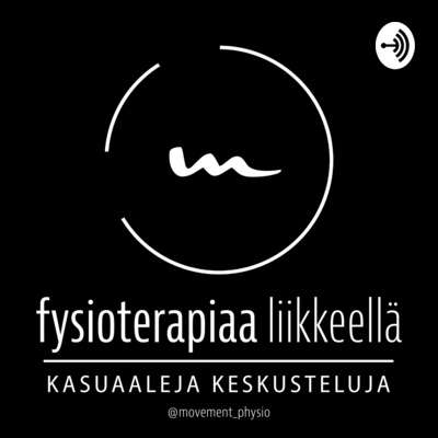 Fysioterapiaa liikkeellä - kasuaaleja keskusteluja