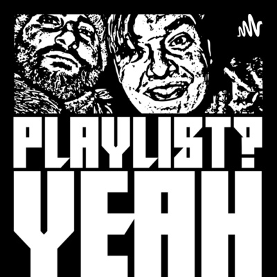 Playlist? YEAH