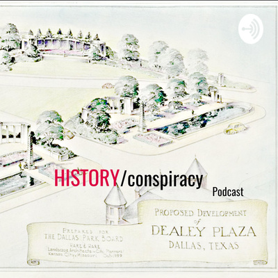 History conspiracy podcast