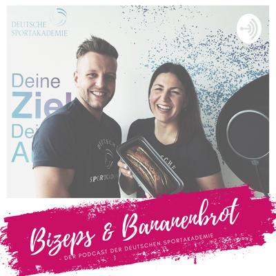 Bizeps & Bananenbrot - der Podcast der Deutschen Sportakademie