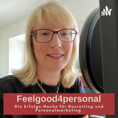 Feelgood4Personal Erfolgs-Hacks für Recruiting und Personalmarketing