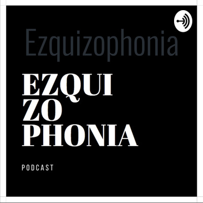 Ezquizophonia