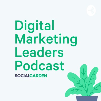 Digital Marketing Leaders Podcast