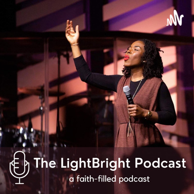 The LightBright Podcast