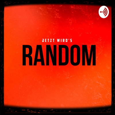 Jetzt wird´s Random
