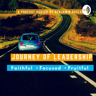 Journey of Leadership With Benjamin Suulola