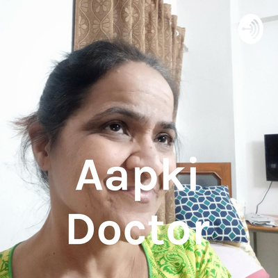 Aapki Doctor