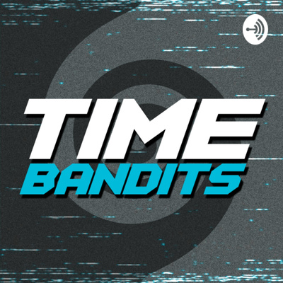 Time Bandits