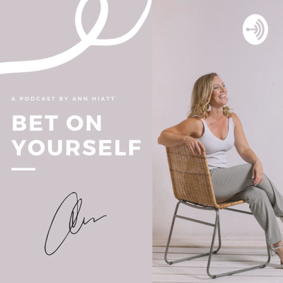Bet On Yourself by Ann Hiatt