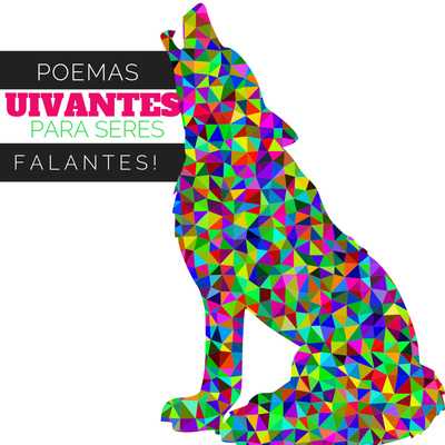 Poemas uivantes para seres falantes