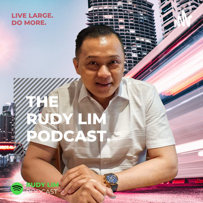 Rudy Lim Podcast