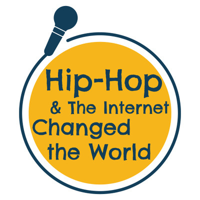 Hip-Hop & The Internet: Changed the World