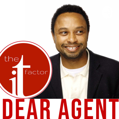 Dear Agent “The IT Factor”