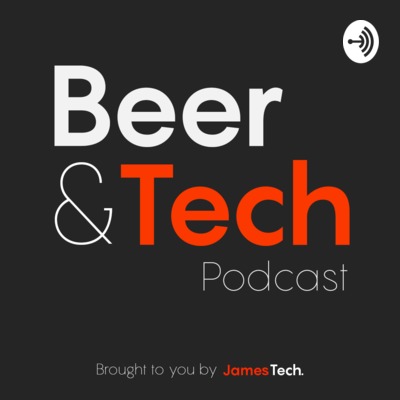 Beer and Tech Podcast