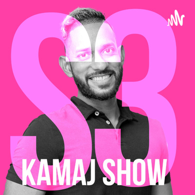 The KAMAJ Show