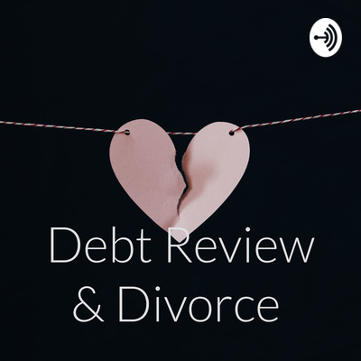 Debt Review & Divorce 