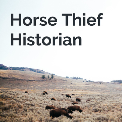 Horse Thief Historian