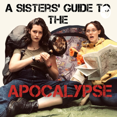 A Sisters’ Guide To The Apocalypse 