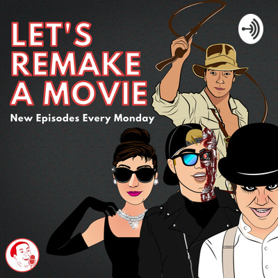 Let's Remake A Movie