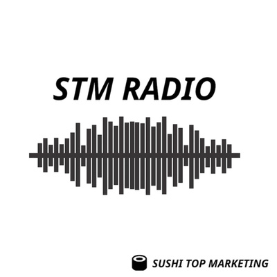 STM RADIO (SUSHI TOP MARKETING社のポッドキャスト〜視聴証明NFT配布中)