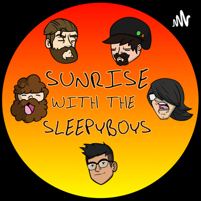 Sunrise with the Sleepy Boys